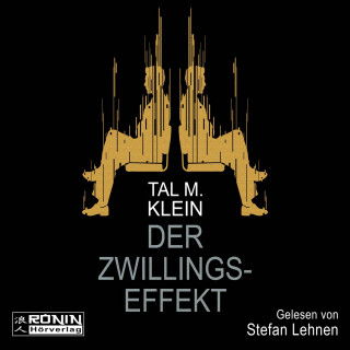 Tal M. Klein: Der Zwillingseffekt (Ungekürzt)