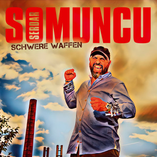 Serdar Somuncu: Schwere Waffen