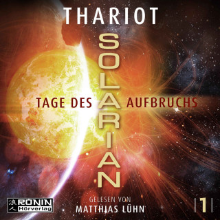 Thariot: Tage des Aufbruchs - Solarian, Band 1 (ungekürzt)