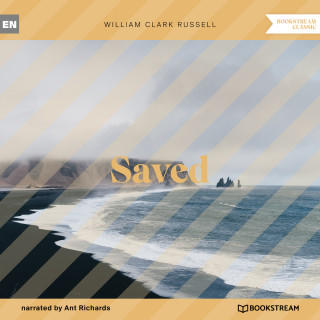 William Clark Russell: Saved (Unabridged)