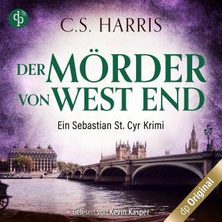C. S. Harris: Der Mörder von West End - Sebastian St. Cyr-Reihe, Band 3 (Ungekürzt)