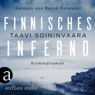 Taavi Soininvaara: Finnisches Inferno - Arto Ratamo ermittelt, Band 2 (Ungekürzt)