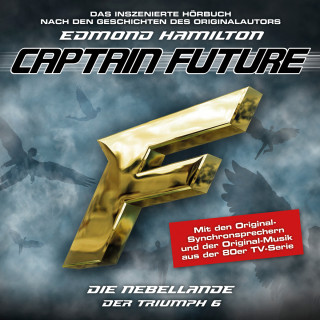 Edmond Hamilton: Captain Future, Der Triumph, Folge 6: Die Nebellande