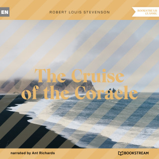 Robert Louis Stevenson: The Cruise of the Coracle (Unabridged)