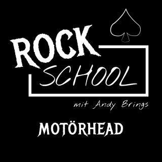 Andy Brings, Rock Classics Magazin: Motörhead - Rock School mit Andy Brings, Folge 2 (ungekürzt)