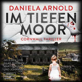 Daniela Arnold: Im tiefen Moor (ungekürzt)