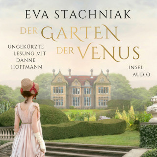 Eva Stachniak: Der Garten der Venus (Ungekürzt)