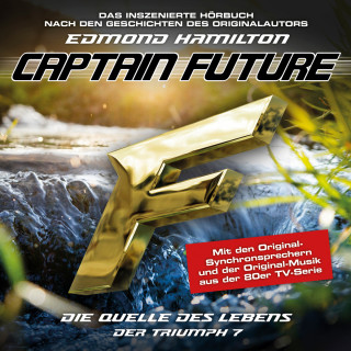 Edmond Hamilton: Captain Future, Der Triumph, Folge 7: Die Quelle des Lebens