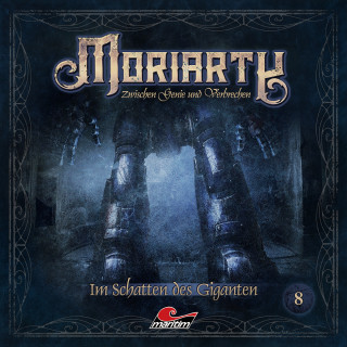 Marc Freund: Moriarty, Folge 8: Im Schatten des Giganten