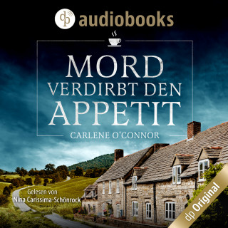 Carlene O'Connor: Mord verdirbt den Appetit - Irish Village Mystery-Reihe, Band 1 (Ungekürzt)