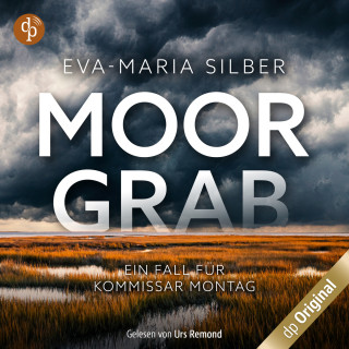 Eva-Maria Silber: Moorgrab - Ein Fall für Kommissar Montag (Ungekürzt)