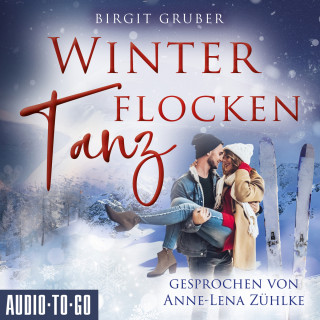 Birgit Gruber: Winterflockentanz (ungekürzt)