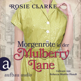 Rosie Clarke: Morgenröte in der Mulberry Lane - Die große Mulberry Lane Saga, Band 8 (Ungekürzt)