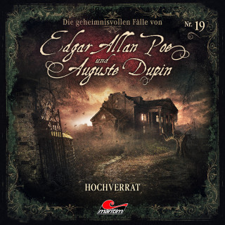 Markus Duschek: Edgar Allan Poe & Auguste Dupin, Folge 19: Hochverrat