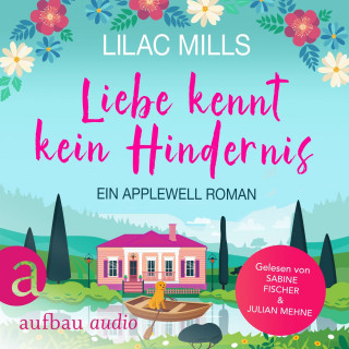 Lilac Mills: Liebe kennt kein Hindernis - Applewell Village, Band 1 (Ungekürzt)