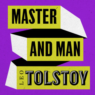 Leo Tolstoy: Master and Man (Unabridged)