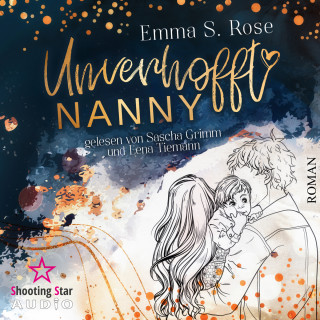 Emma S. Rose: Unverhofft Nanny - Unverhofft in Seattle, Band 1 (ungekürzt)