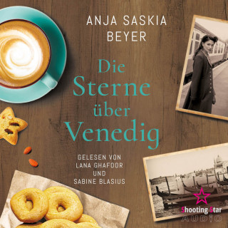 Anja Saskia Beyer: Die Sterne über Venedig (ungekürzt)