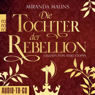 Miranda Malins: Die Tochter der Rebellion - Cromwells Töchter, Band 2 (Ungekürzt)