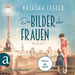 Natasha Lester: Die Bilder der Frauen (Gekürzt)