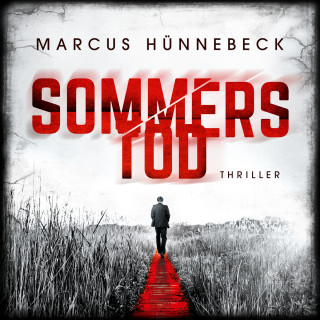 Marcus Hünnebeck: Sommers Tod - Drosten und Sommer, Band 7 (ungekürzt)