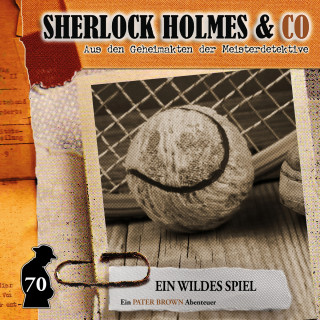 Sandra Röttges-Paslack: Sherlock Holmes & Co, Folge 70: Ein wildes Spiel