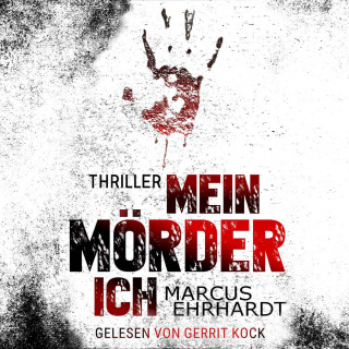 Marcus Ehrhardt: Mein Mörder-Ich - Chicago Crime, Band 2 (ungekürzt)