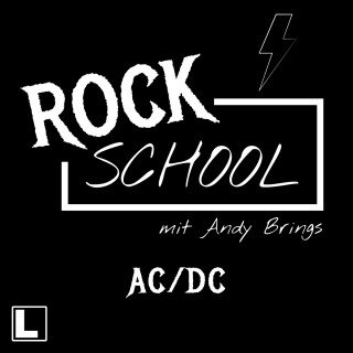 Andy Brings, Rock Classics Magazin: AC-DC - Rock School mit Andy Brings, Band 4 (ungekürzt)