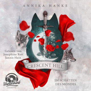 Annika Hanke: Crescent Hill - Im Schatten des Mondes (Ungekürzt)
