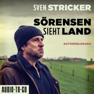 Sven Stricker: Sörensen sieht Land - Sörensen ermittelt, Band 4 (ungekürzt)
