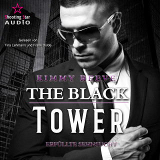 Kimmy Reeve: The Black Tower - Erfüllte Sehnsucht - The Black Tower, Band 2 (ungekürzt)