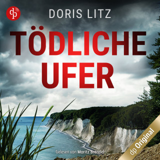 Doris Litz: Tödliche Ufer - Ein Fall für Hansen und Bierbrauer-Reihe, Band 1 (Ungekürzt)