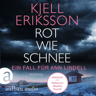 Kjell Eriksson: Rot wie Schnee - Ein Fall für Ann Lindell, Band 5 (Ungekürzt)