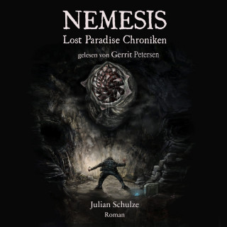 Julian Schulze: Nemesis - Lost Paradise Chroniken (ungekürzt)