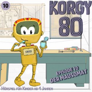 Thomas Bleskin: Korgy 80, Episode 10: Der Mausomat