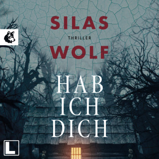Silas Wolf: Hab ich dich - Ein Fall für Jonas Starck, Band 2 (ungekürzt)