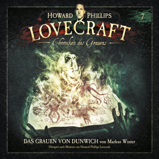 Markus Winter, Howard Phillips Lovecraft: Lovecraft - Chroniken des Grauens, Akte 7: Das Grauen von Dunwich