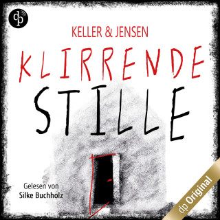 Ivonne Keller, Stina Jensen: Klirrende Stille (Ungekürzt)