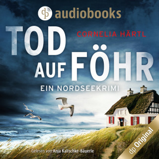 Cornelia Härtl: Tod auf Föhr - Ein Nordseekrimi-Reihe, Band 1 (Ungekürzt)