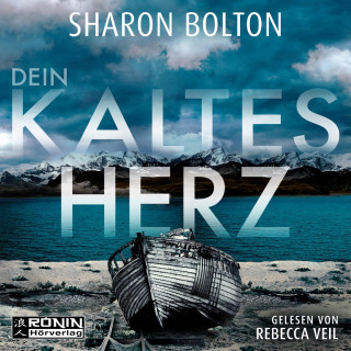 Sharon Bolton: Dein kaltes Herz (ungekürzt)
