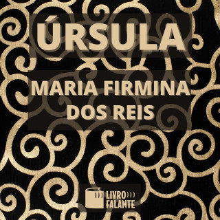 Maria Firmina dos Reis: Úrsula (Integral)