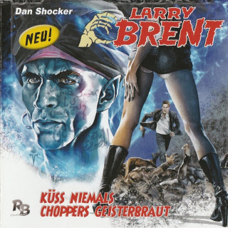 Jürgen Grasmück: Larry Brent, Folge 5: Küss niemals Choppers Geisterbraut