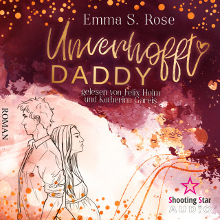 Emma S. Rose: Unverhofft Daddy - Unverhofft in Seattle, Band 2 (ungekürzt)