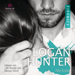 Allie Kinsley: Logan Hunter - Fire&Ice, Band 7 (ungekürzt)
