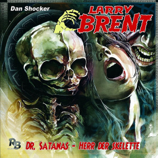 Jürgen Grasmück: Larry Brent, Folge 23: Dr. Satanas - Herr der Skelette