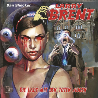 Jürgen Grasmück: Larry Brent, Folge 41: Die Lady mit den toten Augen