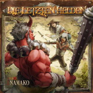 Paul Burghardt: Die Letzten Helden, Folge 15: Episode 10 - Namako