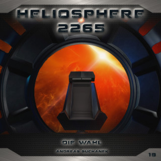 Andreas Suchanek: Heliosphere 2265, Folge 18: Die Wahl