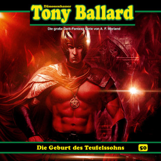 Thomas Birker: Tony Ballard, Folge 50: Die Geburt des Teufelssohns