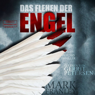 Mark Franley: Das Flehen der Engel - Lewis Schneider, Band 2 (ungekürzt)